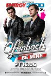 Energy 2000 (Przytkowice) - OFENBACH pres. Be Mine Tour (16.06.2017)