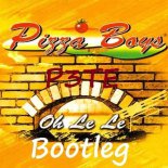 Pizza Boys - Oh Le Le (P3TE Bootleg)