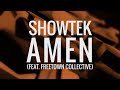 Showtek - Amen (feat. Freetown Collective)