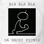 Gigi D\'Agostino x TWIIG - Bla Bla Bla (Da Brozz Psy Mix)