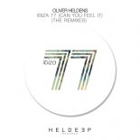 Oliver Heldens - Ibiza 77 (Can You Feel It) (Chocolate Puma Remix)