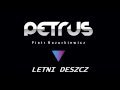 PETRUS - Letni deszcz 2017