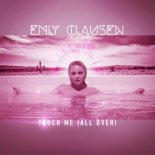 Emly Clausen - Touch Me (All Over) (Original Mix)