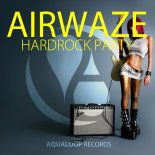 Airwaze - HardRock Party (Mix)