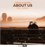 Landis x Kastra feat. NISHA - About Us (Club Mix)