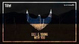 East & Young - With You