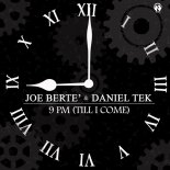 Joe Berte' & Daniel Tek - 9 PM (Till I Come) (Extended Mix)