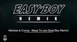 Martess & Crump - Masz to coś (Easy\'Boy remix)