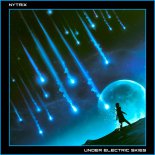 Nytrix - Under Electric Skies (Griffin Remix)