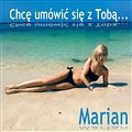 Marian - Chcę Umówić Się Z Tobą