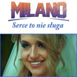 Milano ? Serce to nie sługa (Fair Play & Mono Remix)