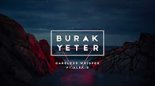 Burak Yeter - Careless Whisper Ft.Alexis