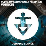 Uverlaw & Dropstyle Feat. Sphud - Vouncin (Original Mix)