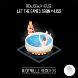 ReauBeau & Heuse - Let The Games Begin (Feat. LISS)