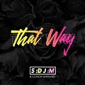 SDJM & Conor Maynard - That Way