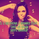 Hardwell & Dr Phunk & Brooks feat. Jantine - Take Us Down (MePs MashUp)