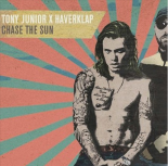 Tony Junior & Haverklap - Chase The Sun (Original Mix)