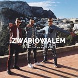 Megustar - Zwariowałem