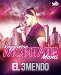 El 3mendo - Montate Mami (Radio Edit)