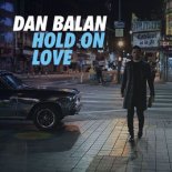 Dan Balan - Hold On Love (Dj David Dan Project Remix)