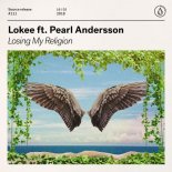 Lokee & Pearl Andersson - Losing My Religion (Lavrushkin Remix)