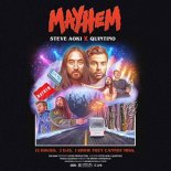 Steve Aoki & Quintino - Mayhem