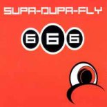 666 - Suppa Duppa Fly (Tony Igy Remix)