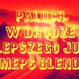 Paluch - W Drodze Do Lepszego Jutra (MePs Blend)