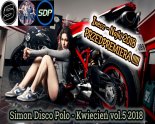 Kwiecień vol.5 2018♫NOWOŚCI DISCO POLO 2018♫HIT ZA HITEM♫RADIOWE DISCO POLO 2018♫Simon Disco Polo♫