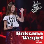 Roksana Węgiel - Żyj