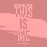 David Quijada - This Is Me (Radio Edit)