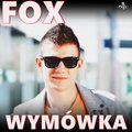 Fox - Wymówka