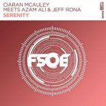 Ciaran McAuley Meets Azam Ali & Jeff Rona - Serenity (Extended Mix)