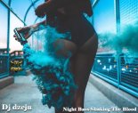 Dj dzeju - Night Bass Shaking The Blood Vol.37 (19.05.2018)