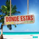 Nikke Lee & Claydee feat. Alex Lupa - Donde Estas