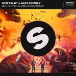 Sam Feldt x Alex Schulz - Be My Lover (Danielle Diaz Remix)