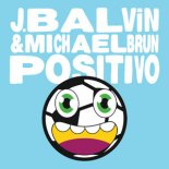 J Balvin feat .Michael Brun - Positivo