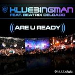 Klubbingman Feat. Beatrix Delgado - Are You Ready (Tommy Jay Tomas Radio Edit)