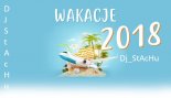 Wakacje_2018_Dj_StAcHu