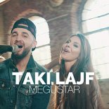 Megustar - Taki Lajf