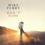 Mike Perry - Don't Hide (ft. Willemijn May)