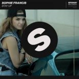 Sophie Francis - Stay Up (Extended Mix)