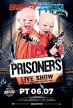 Energy 2000 (Przytkowice) - PRISONERS pres. Live Show (06.07.2018)