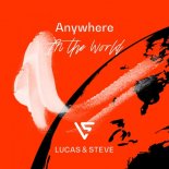 Lucas & Steve - Anywhere (Original Mix)