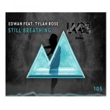 Edwan Feat. Tylah Rose - Still Breathing (LAAGS Bootleg)