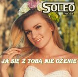 Soleo - Ja Się z Tobą Nie Ożenie