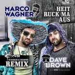 Marco Wagner & Dave Brown - Heit Ruck Ma Aus (DJ MNS Vs Harlie & Charper Edit)