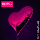 David Guetta feat. Anne-Marie - Don't Leave Me Alone