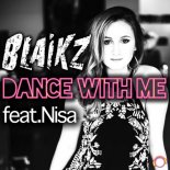 Blaikz feat. Nisa - Dance With Me (Jason Parker Remix Edit)