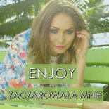 ENJOY - Zaczarowała Mnie (Dj Bocianus for Patrycja Remix)